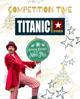 Win A family pass to Titanic Experience Cobh and the Cork North Pole Outpost